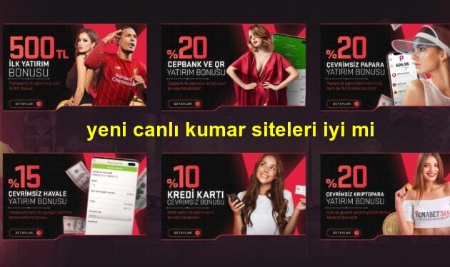 yeni canlı kumar siteleri iyi mi